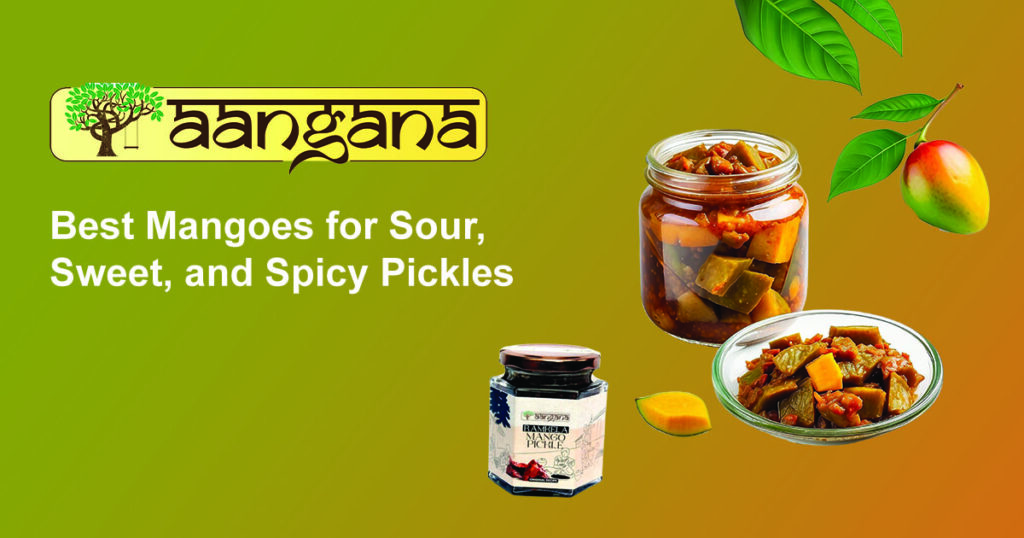 Best Mangoes for Sour, Sweet, and Spicy Pickles