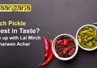 Which Pickle is Best in Taste? Spice up with Lal Mirch Ka Bharwan Achar